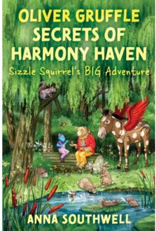Oliver Gruffle Secrets Of Harmony Haven - Oliver Gruffle And The Secrets Of Harmony Haven - Anna Southwell