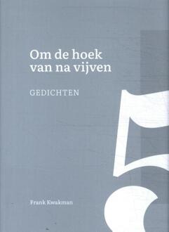Om De Hoek Van Na Vijven - Frank Kwakman