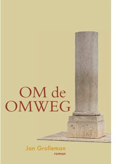 Om De Omweg - Jan Grolleman
