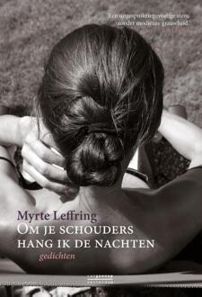 Om je schouders hang ik de nachten - Boek Myrte Leffring (9461643543)