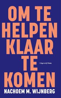 Om te helpen klaar te komen -  Nachoem M. Wijnberg (ISBN: 9789493420151)