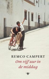 Om vijf uur in de middag - eBook Remco Campert (9023450248)