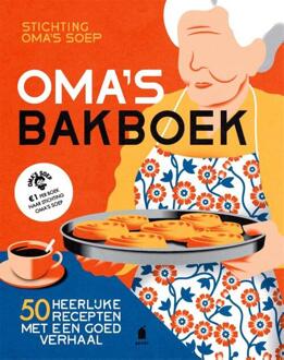 Oma's bakboek -  Stichting Oma's Soep (ISBN: 9789023017387)