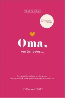 Oma, vertel eens -  Elma van Vliet (ISBN: 9789402717396)