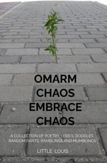 Omarm Chaos - Embrace Chaos - Little Louis