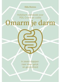 Omarm Je Darm Werkboek - Omarm Je Darm - Elda Dorren