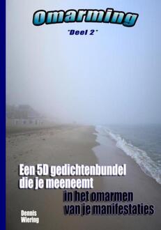 Omarming (Deel 2) -  Dennis Wiering (ISBN: 9789465208329)