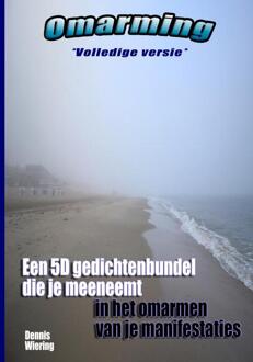 Omarming (Volledige versie) -  Dennis Wiering (ISBN: 9789465206158)