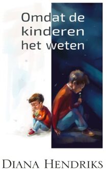 Omdat De Kinderen Het Weten - Diana Hendriks