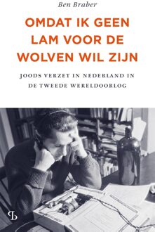 Omdat ik geen lam voor de wolven wil zijn - Ben Braber - ebook