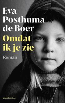 Omdat ik je zie -  Eva Posthuma de Boer (ISBN: 9789026365935)