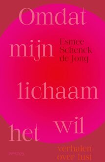 Omdat mijn lichaam het wil - Esmee Schenck de Jong - ebook