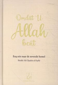Omdat U Allah bent -  Sheikh Ali Djaabir Al-Fiefie (ISBN: 9789492570086)