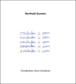 Omdenken is stom - eBook Berthold Gunster (9044975811)