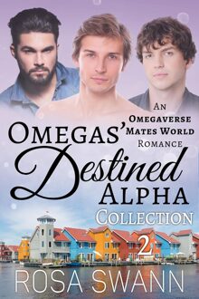 Omegas' Destined Alpha Collection 2 - Rosa Swann - ebook