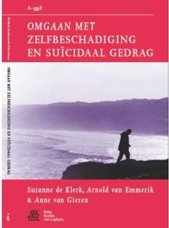 Omgaan met zelfbeschadiging en suïcidaal gedrag - Boek Suzanne de Klerk (9031383341)