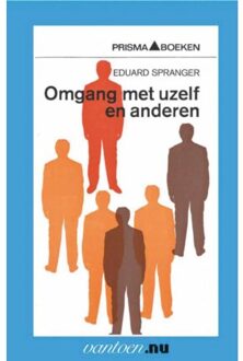Omgang met uzelf en anderen - Boek E. Spranger (9031502979)