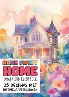 Omgekeerd Kleurboek - Home Sweet Home - 25 Designs met Interieurafbeeldingen -  Kleurboek Shop (ISBN: 9789403781877)