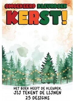 Omgekeerd Kleurboek - Kerst! - Het Boek Heeft De Kleuren, Jij Tekent De Lijnen - Kleurboek Shop