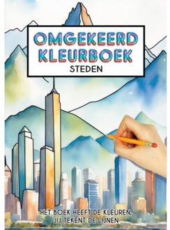 Omgekeerd Kleurboek - Steden - Het Boek Heeft De Kleuren, Jij Tekent De Lijnen - Kleurboek Shop
