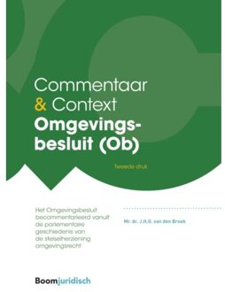Omgevingsbesluit (Ob) - Commentaar & Context - J.H.G. van den Broek