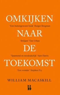 Omkijken naar de toekomst -  William Macaskill (ISBN: 9789463495271)