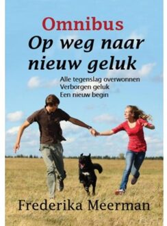 Omnibus Op weg naar nieuw geluk - Boek Frederika Meerman (9462600724)