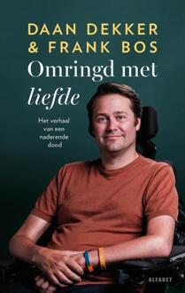 Omringd met liefde -  Daan Dekker, Frank Bos (ISBN: 9789021344393)