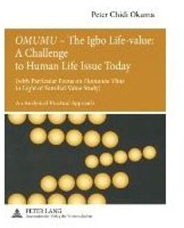 OMUMU  - The Igbo Life-value: A Challenge to Human Life Issue Today