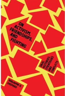 On Activism, Friendships, And Fighting - Benjamin Heim Shepard