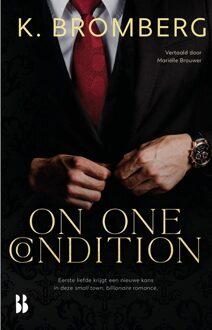 On One Condition - K. Bromberg - ebook