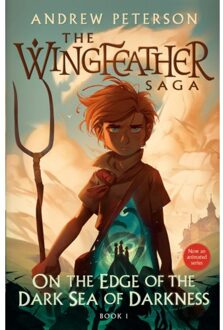 On The Edge Of The Dark Sea Of - Wingfeather Saga - Andrew Peterson