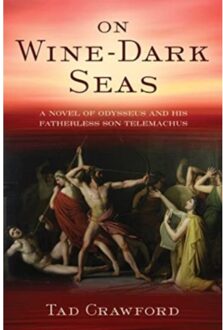 On Wine-Dark Seas - Crawford, Tad