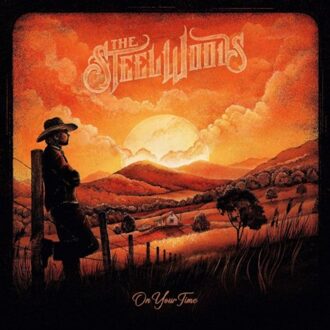 On Your Time - The Steel Woods
