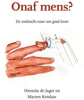 Onaf mens? -  Hennita de Jager, Marten Ketelaar (ISBN: 9789463656801)