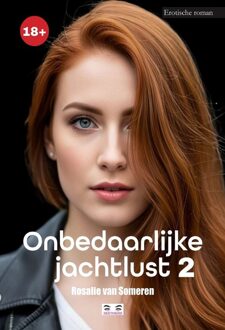 Onbedaarlijke jachtlust 2 -  Rosalie van Someren (ISBN: 9789464939736)
