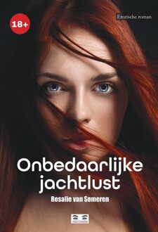 Onbedaarlijke jachtlust -  Rosalie van Someren (ISBN: 9789464938777)
