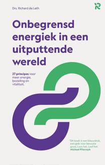 Onbegrensd energiek in een uitputtende wereld -  Richard de Leth (ISBN: 9789090402673)