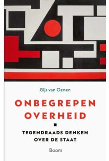 Onbegrepen Overheid - Gijs van Oenen