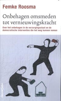 ‘Onbehagen omsmeden tot vernieuwingskracht’ -  Femke Roosma (ISBN: 9789461646200)