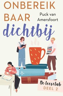 Onbereikbaar dichtbij - Puck van Amersfoort - ebook
