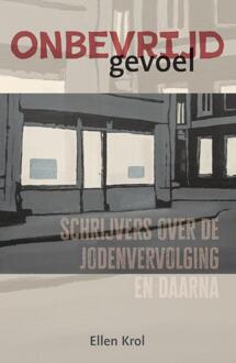 Onbevrijd gevoel -  Ellen Krol (ISBN: 9789493323582)