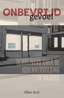 Onbevrijd gevoel -  Ellen Krol (ISBN: 9789493323599)