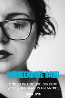 Onbreekbare Band -  Paula Lopes (ISBN: 9789403751993)