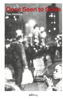 Once Seen To Smile - Dax Hassell