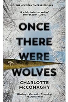 Once There Were Wolves - Charlotte McConaghy