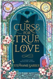 Once upon a broken heart (03) : a curse for true love - Stephanie Garber