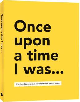 Once upon a time I was... -  Lavinia Bakker (ISBN: 9789045328959)