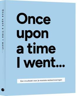 Once upon a time I went ... -  Lavinia Bakker (ISBN: 9789045330297)