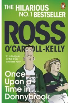 Once Upon A Time In . . . Donnybrook - Ross O’carroll-Kelly - Ross O'Carroll-Kelly